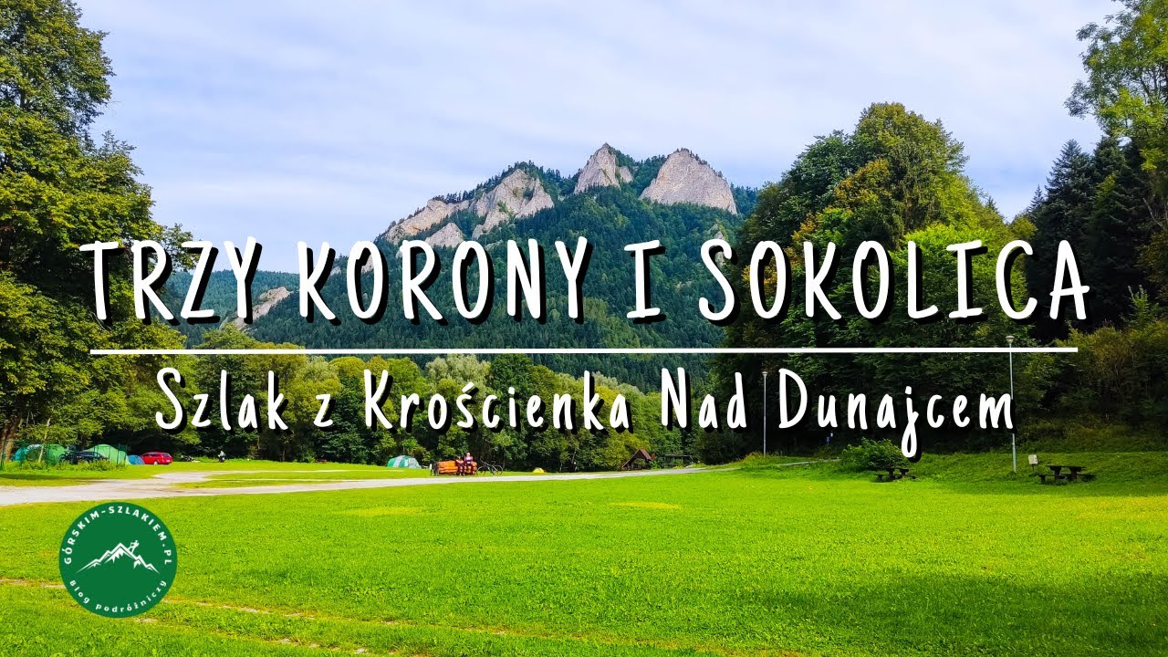 TRZY KORONY I SOKOLICA (PIENINY) - Szlak z Krościenka nad Dunajcem
