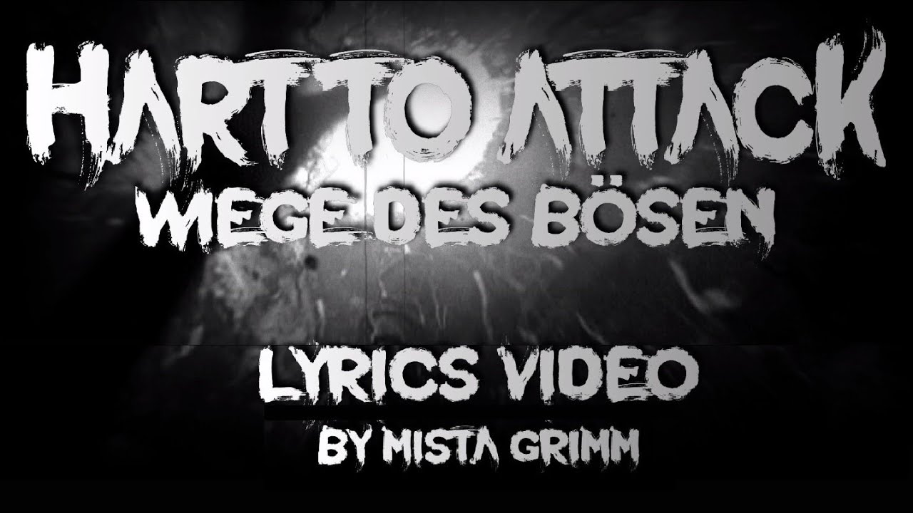 Hart To Attack - Wiege des Bösen (Lyrics Video)