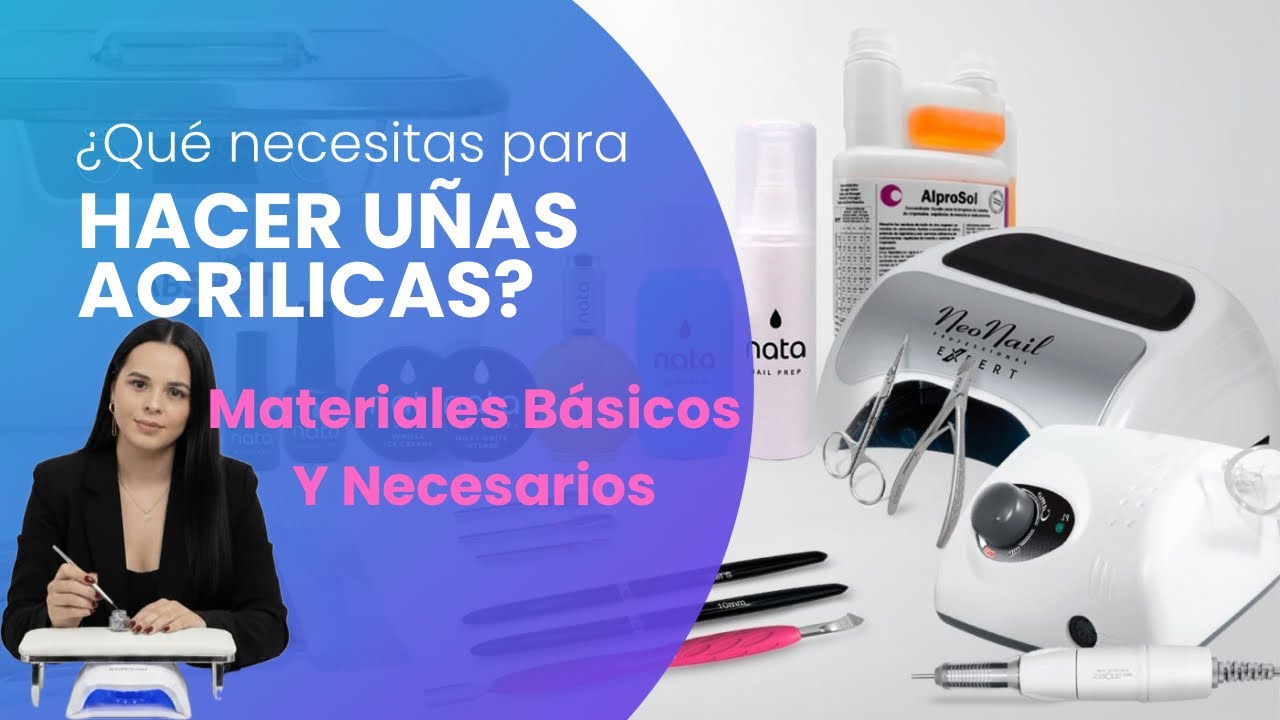 MATERIALES Y UTENSILIOS BÁSICOS PARA TRABAJAR UÑAS ACRÍLICAS 