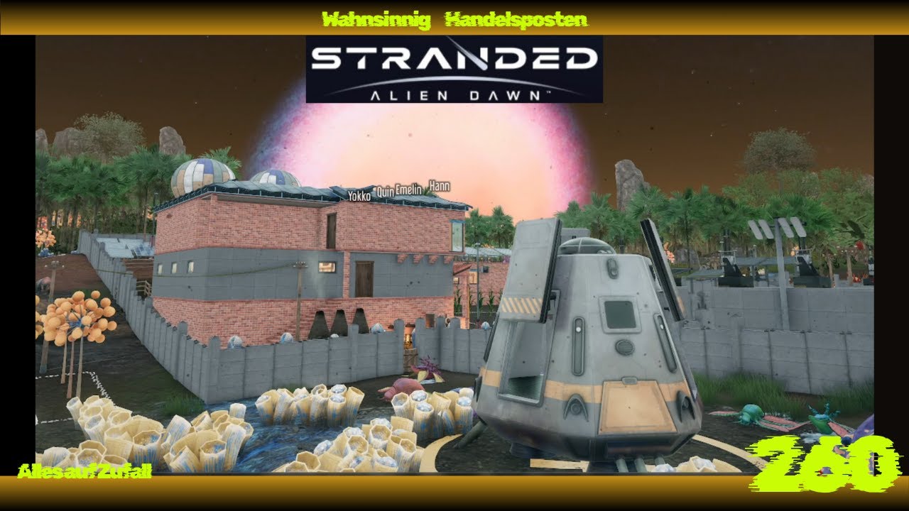 Stranded Alien Dawn - Ein Schiff könnte schon mal kommen - wahnsinnig und alles auf Zufall (260)