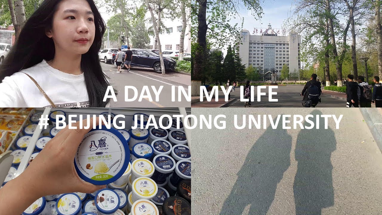 A DAY IN MY LIFE  # BEIJING JIAOTONG UNIVERSITY