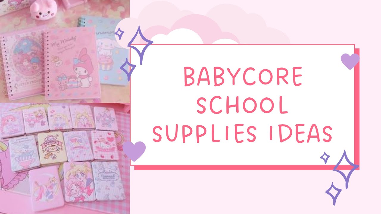 Babycore School Supplies Ideas