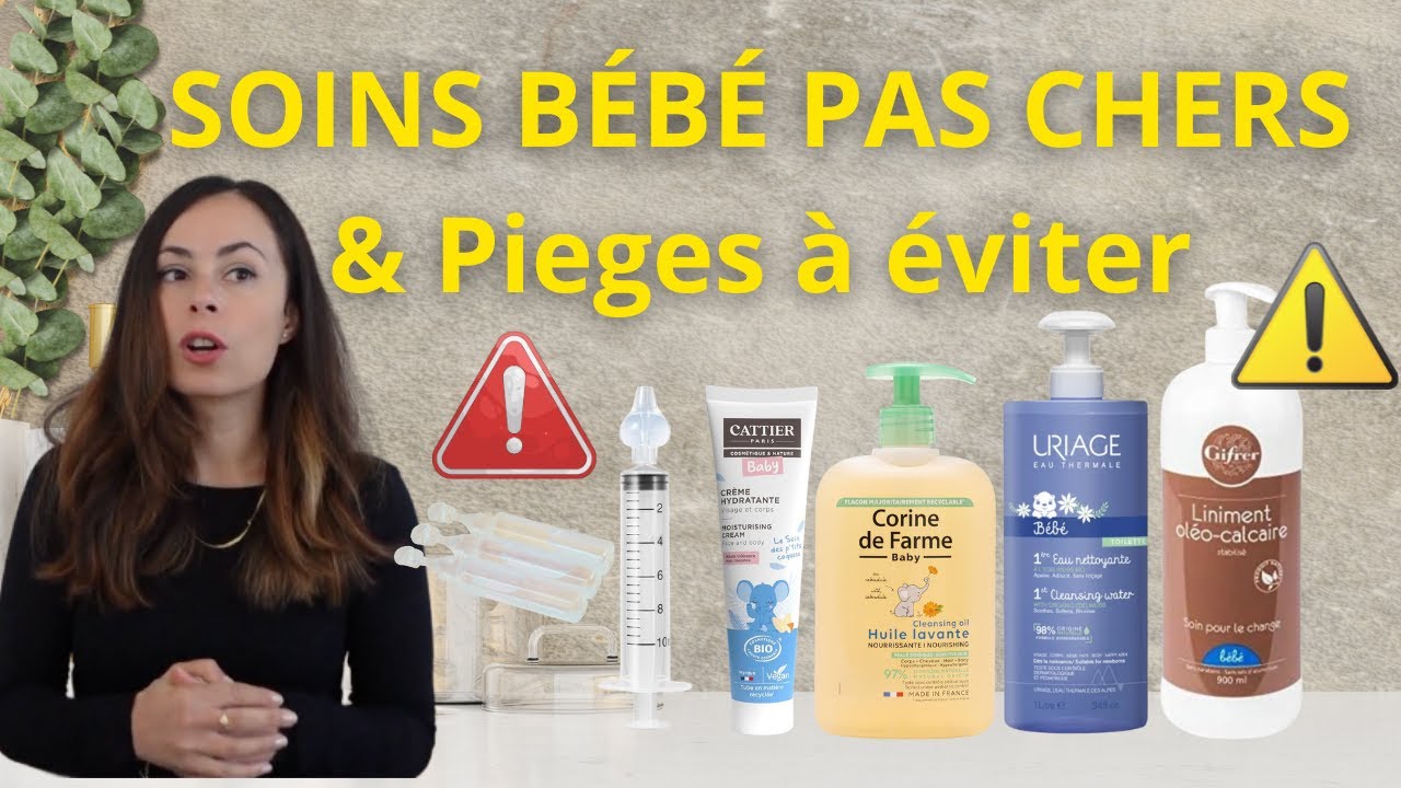 Produits de soins bébé pas chers (et sûrs) : mes indispensables de maman médecin