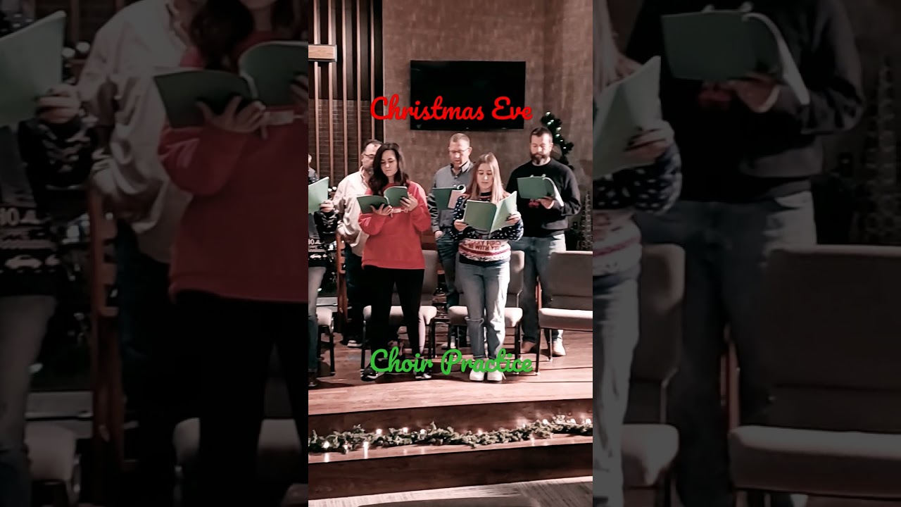 Christmas Eve Choir Practice