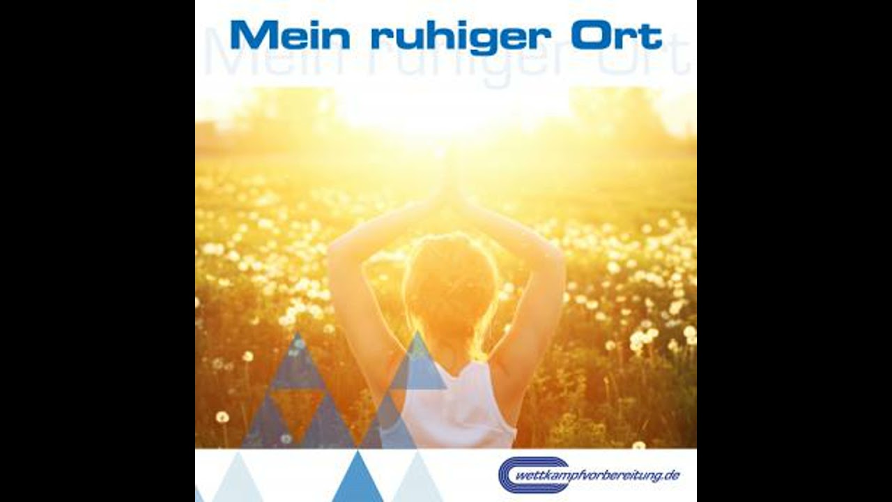 Mein ruhiger Ort: Trainingstools für Leistungssportler 02 (MP3-Version) - Tba