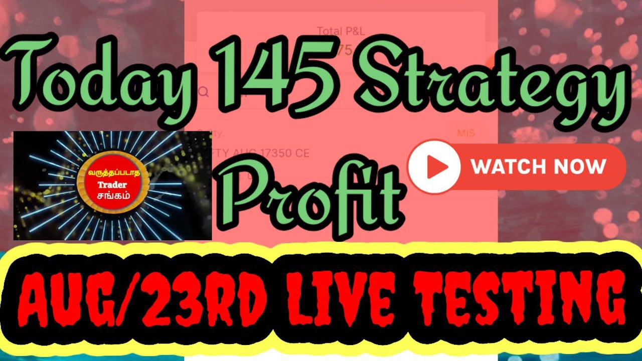 145 strategy | 145 Strategy Tamil || 145 Strategy Today Profit || 145 Strategy &bull; Baap of Chart live