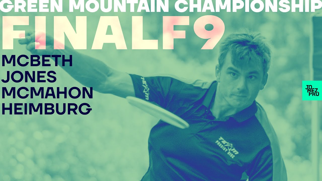 2020 GMC | FINALF9 | McBeth, McMahon, Heimburg, Jones | Jomez Disc Golf