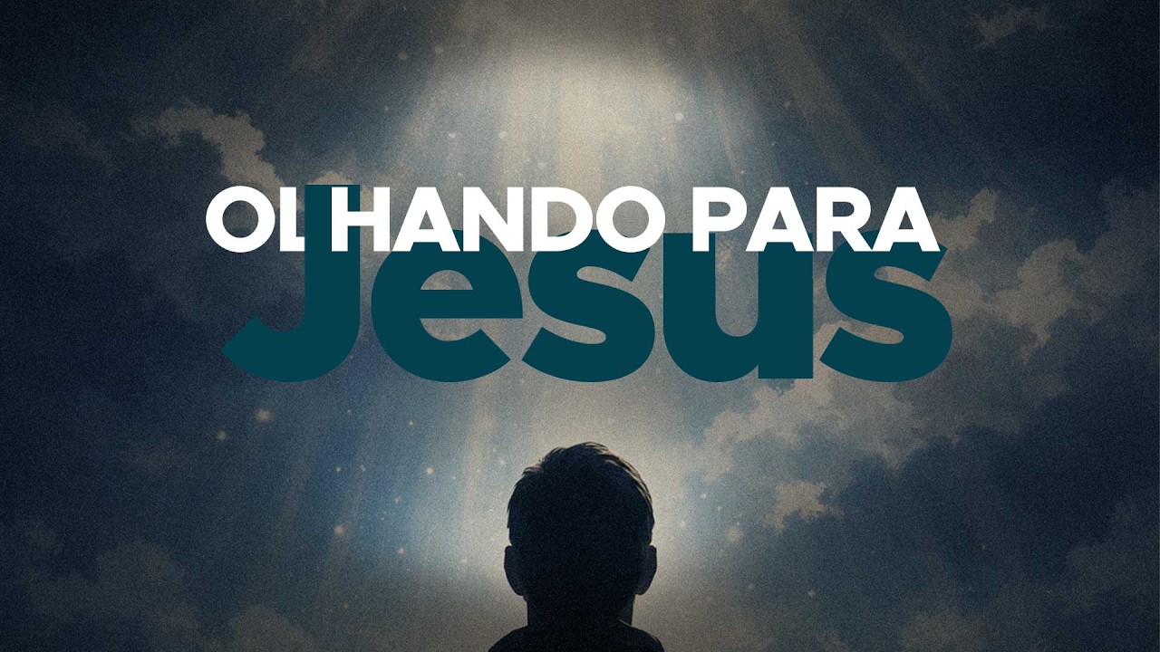 Olhando para Jesus // Hudson Farias