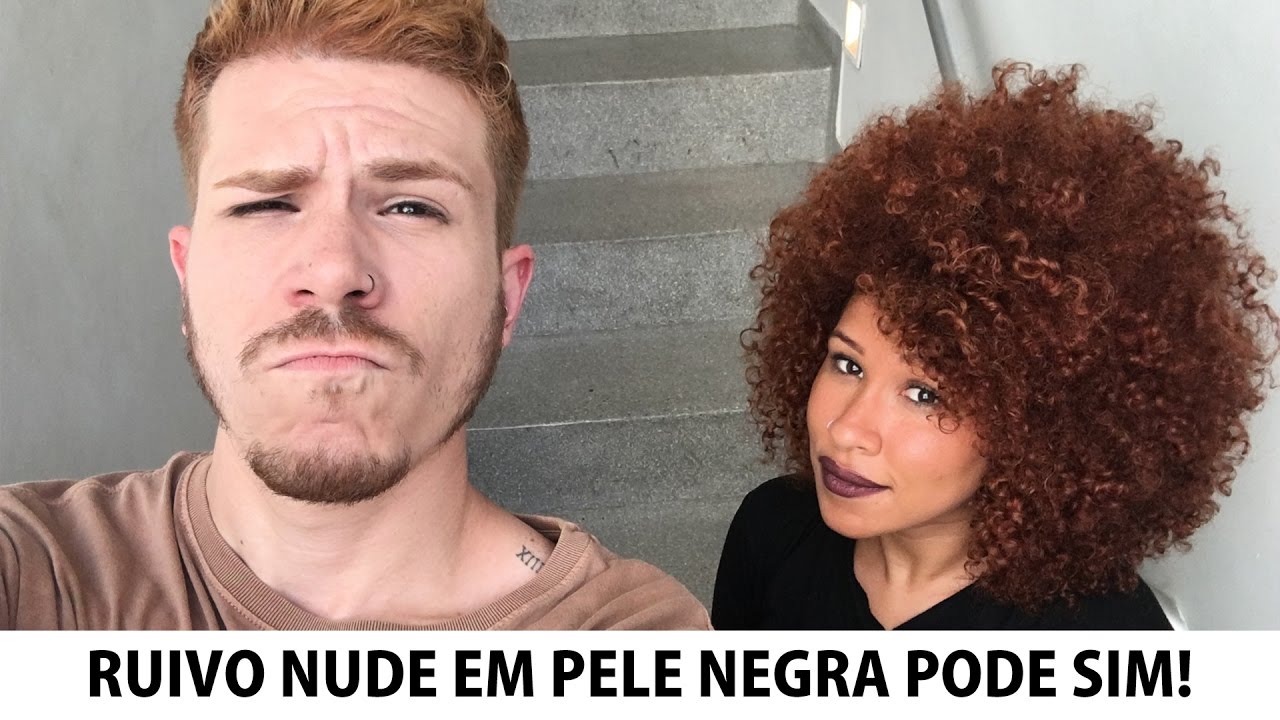 RUIVO NUDE EM PELE NEGRA PODE SIM!