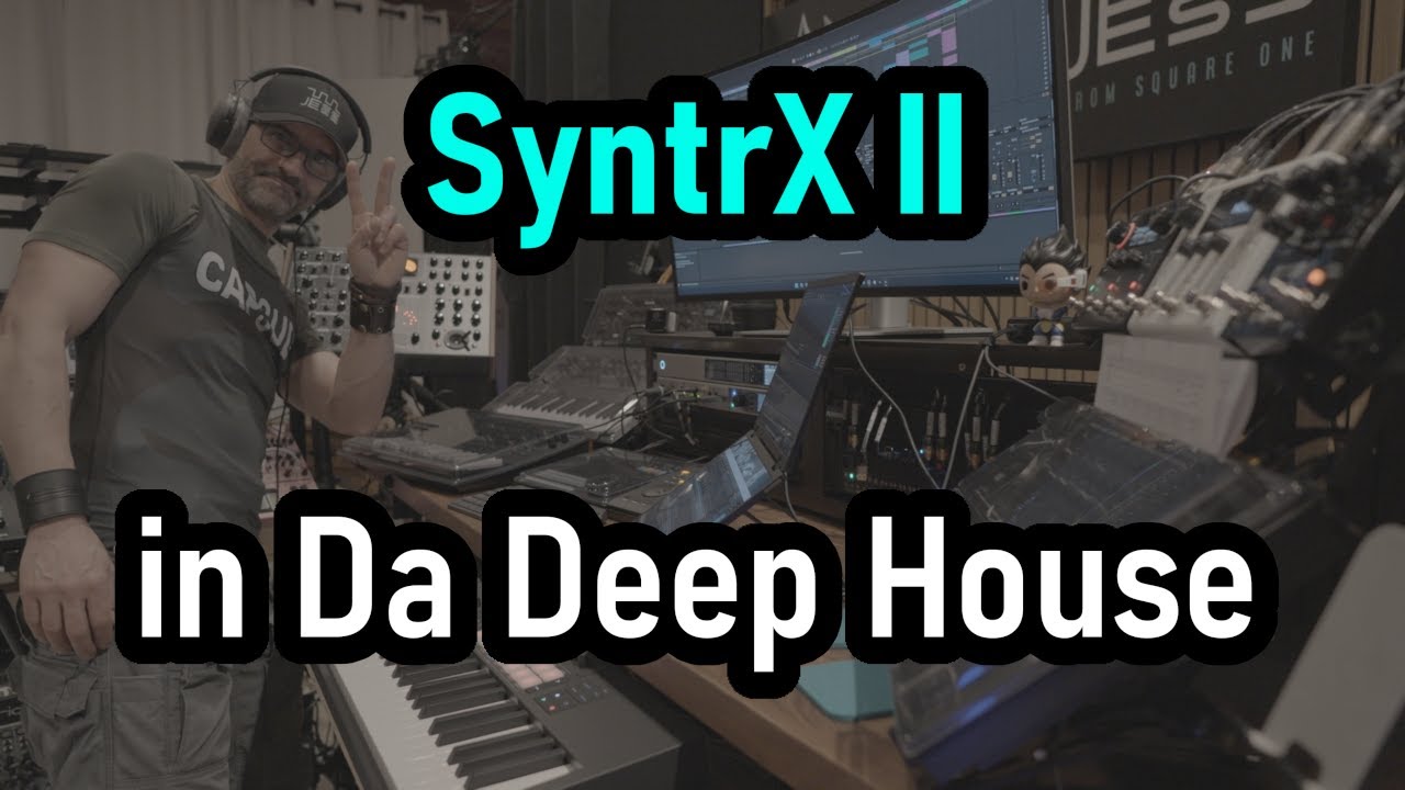 SyntrX in Da Deep House  | 2025-03-31 // SyntrX II Ableton VSTs H90
