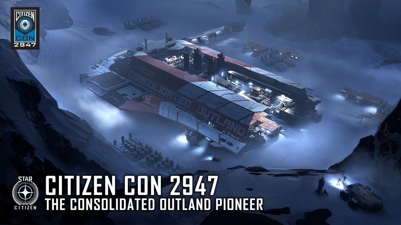 STAR CITIZEN: CitizenCon 2947 - The Consolidated Outland Pioneer