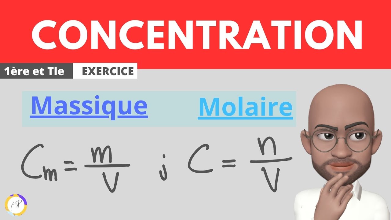 Concentration Massique 🤔 et Concentration Molaire 🤔 | Exercice Corrigé 📚