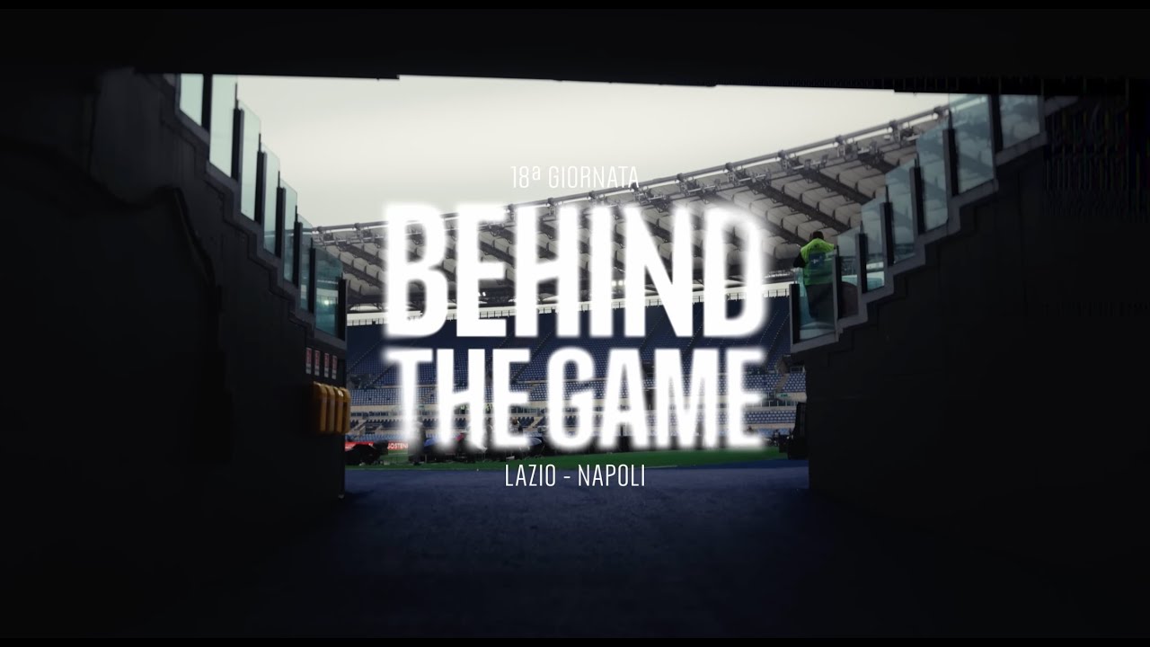 BEHIND THE GAME | #LazioNapoli: una vittoria per iniziare bene il 2026