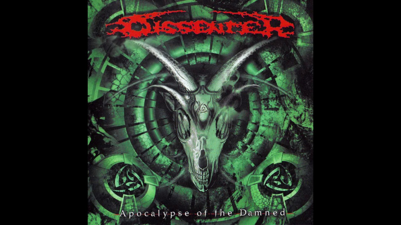 Dissenter - Apocalypse of the Damned (Full album)