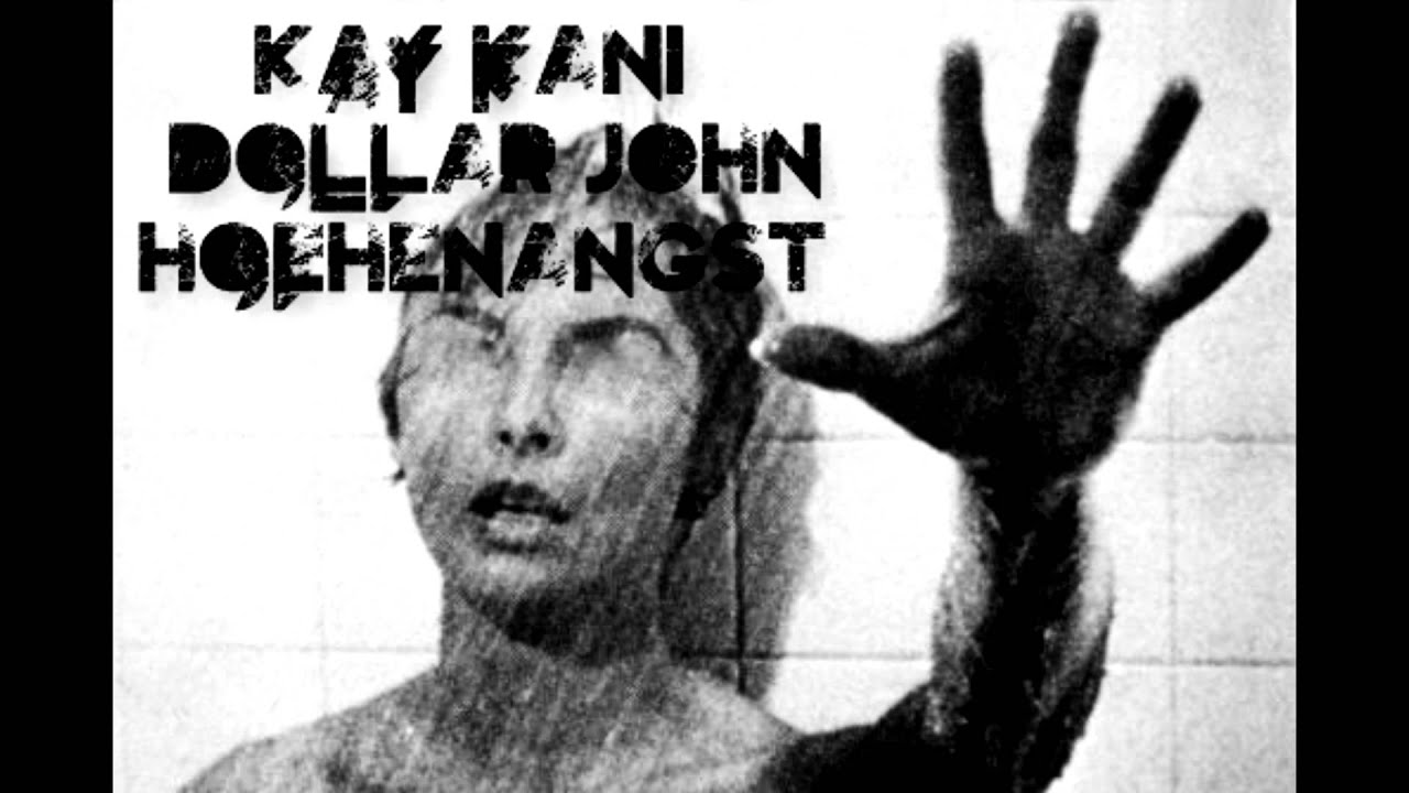 Kay Kani & Dollar John - Höhenangst