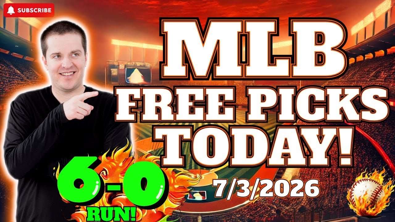 MLB Picks and Predictions Today! Baseball Best Bets and Free Picks Friday 7/3/2026
