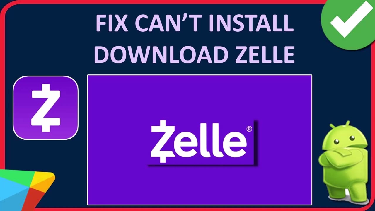 How To Fix Can't Install Zelle App On Android | Fix Can't Download Zelle App From Play Store