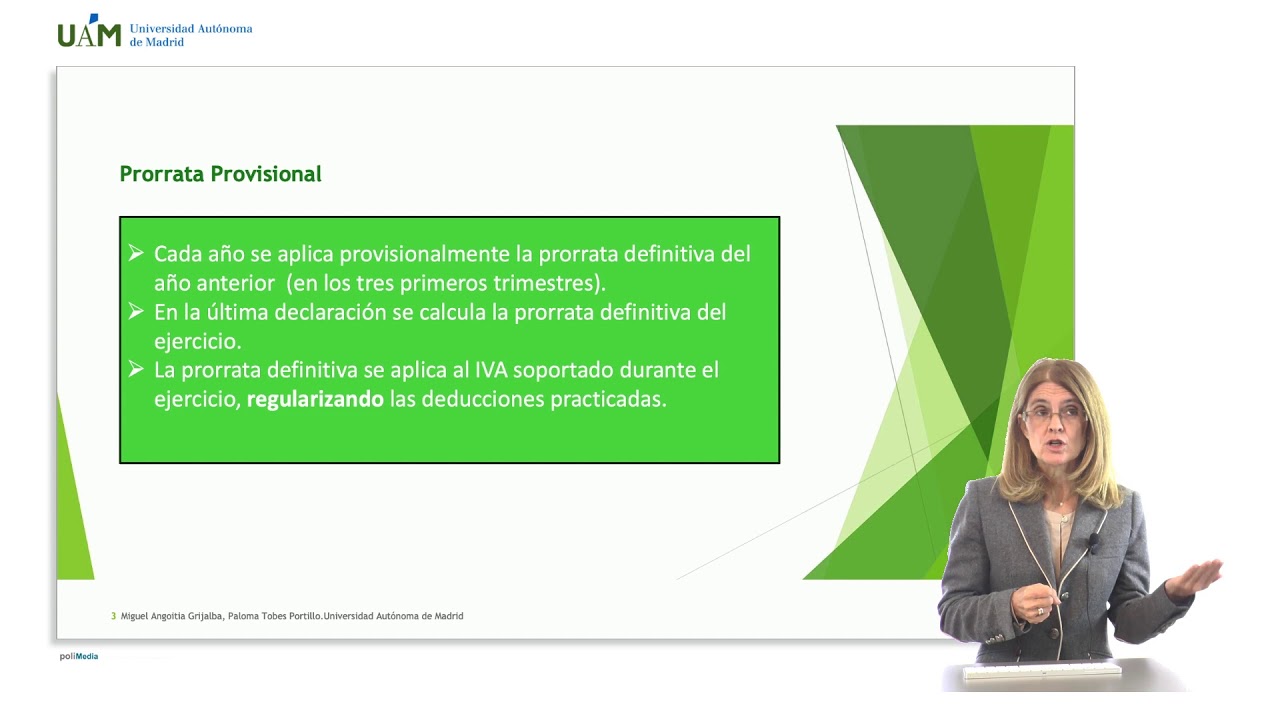 Paloma Tobes   Impuesto Valor Añadido  Prorrata general, regularización provisional, prorrata especi