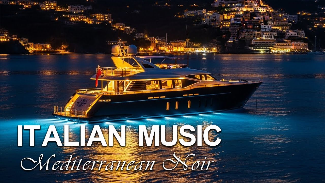 Italian Music – Mediterranean Dream 💫 Golden Horizon at Night