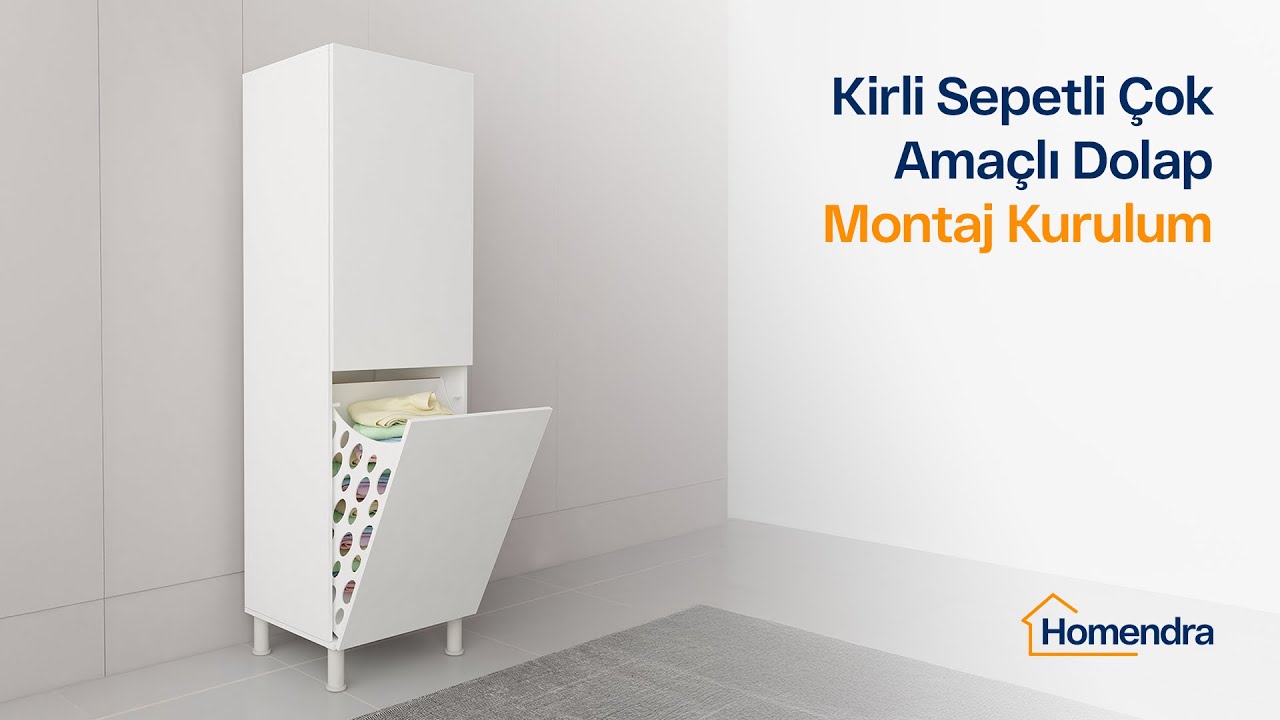 Homendra Kirli Sepetli &Ccedil;ok Ama&ccedil;lı Dolap Montaj Kurulum