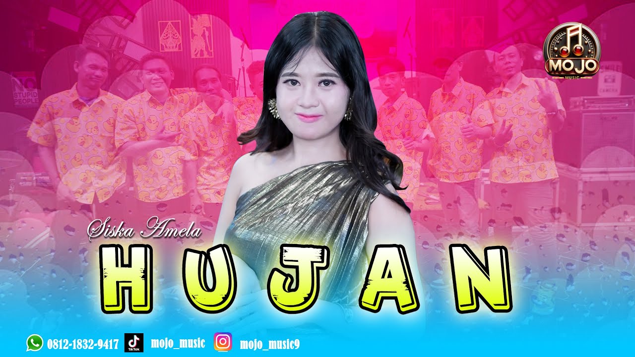HUJAN  -  SISKA AMELIA - MOJO MUSIC