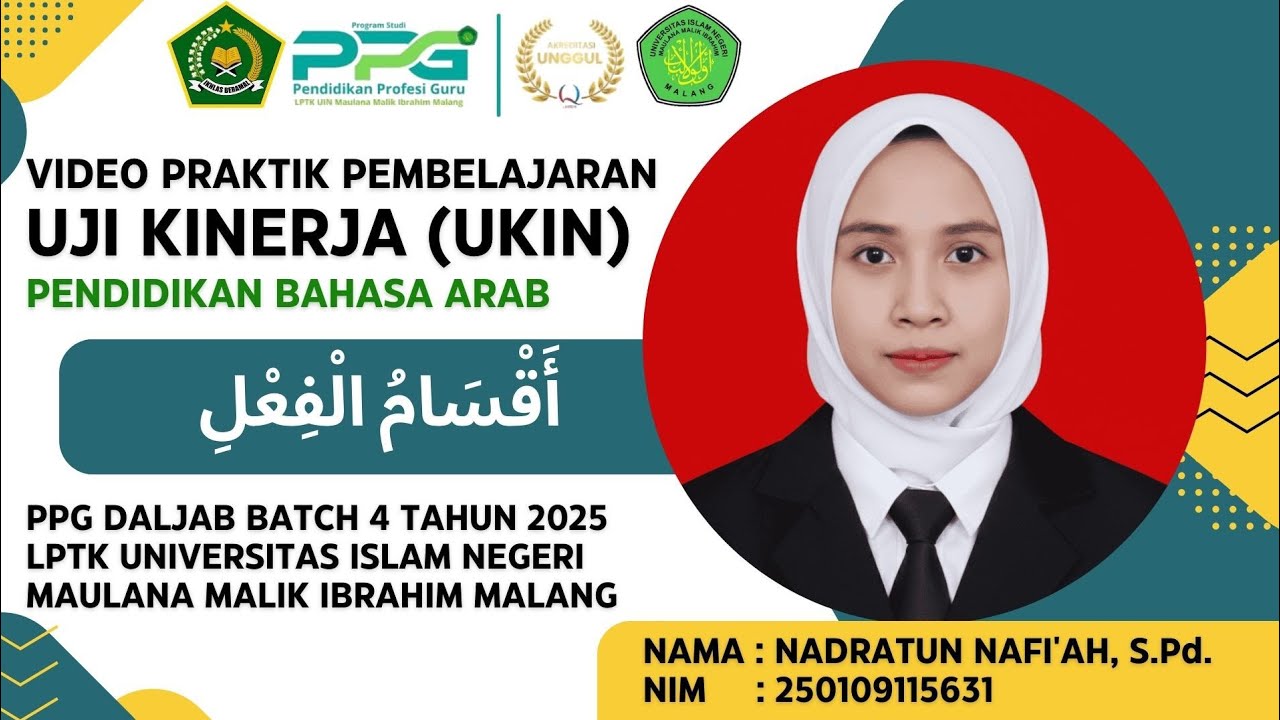 VIDEO UJI KINERJA (UKIN) PPG MAPEL BAHASA ARAB DALJAB BATCH 4 2025 LPTK UIN MALANG