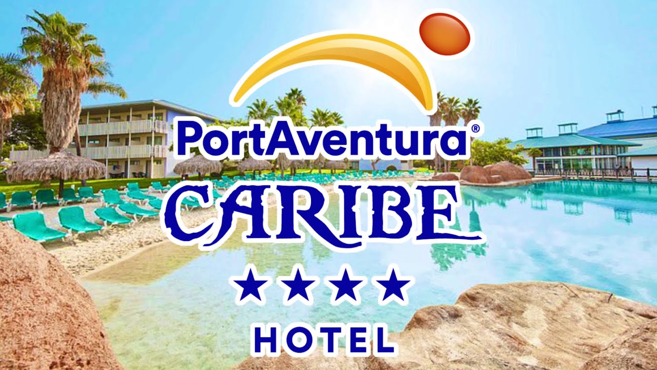 [4K] ASI ES EL HOTEL CARIBE - HOTELES PORTAVENTURA
