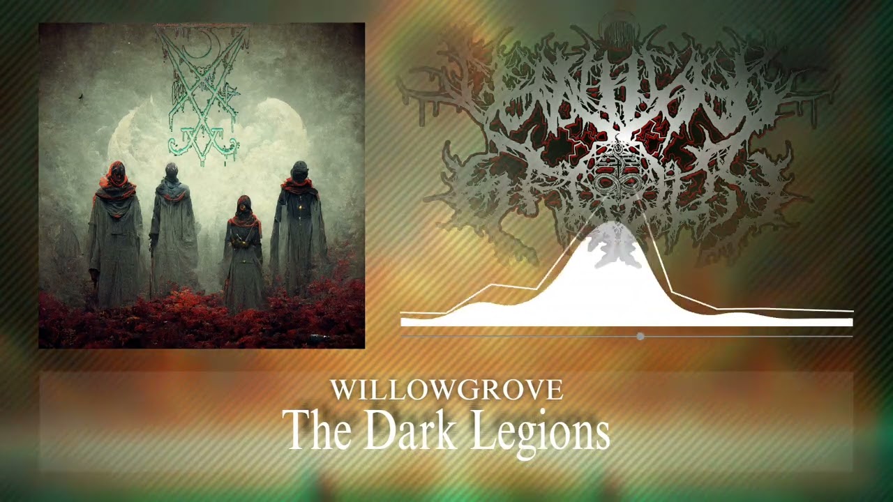 WILLOWGROVE - THE DARK LEGIONS (Visualizer)