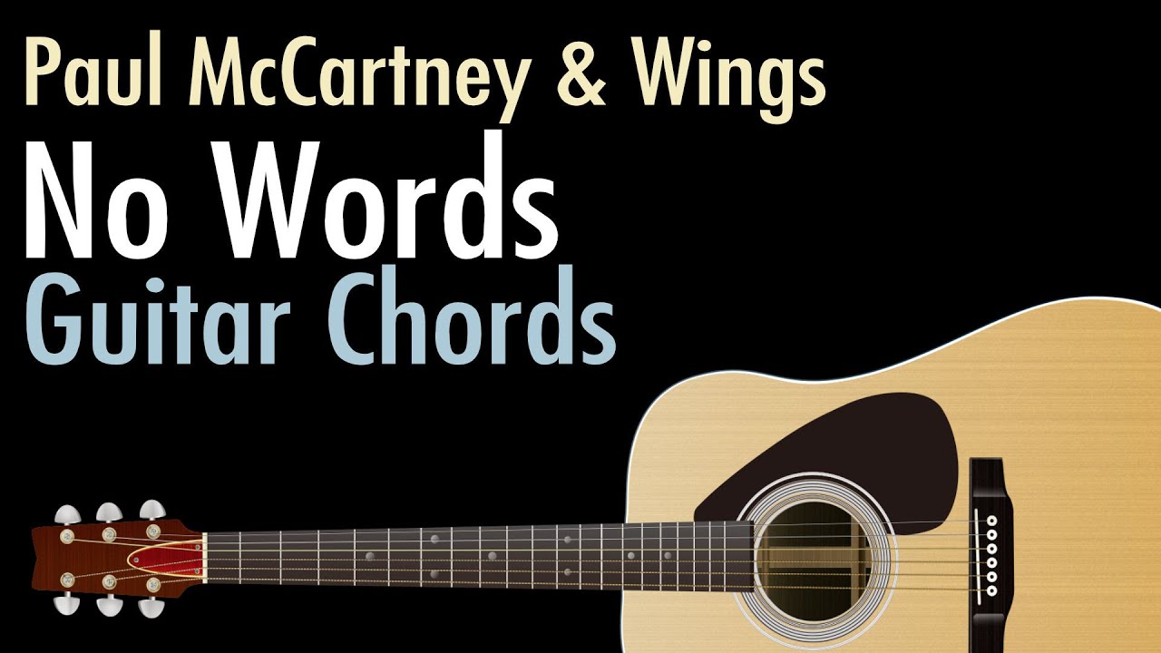 No Words - Paul McCartney & Wings / Guitar Chords
