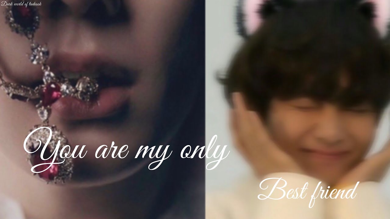 You are my only best friend//ONLY MINE//pt21//topkook//bottomtae