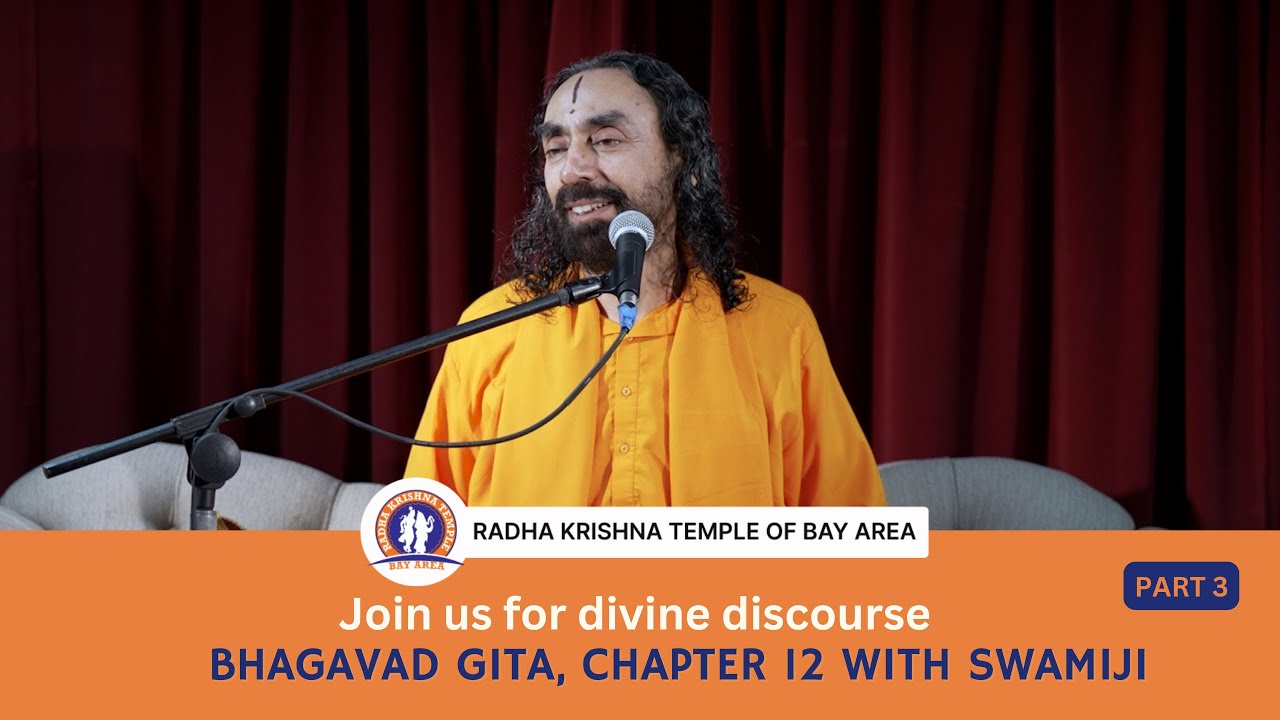 Bhagavad Gita, Chapter 12, Part 3 | Divine Discourse | Swami Mukundananda