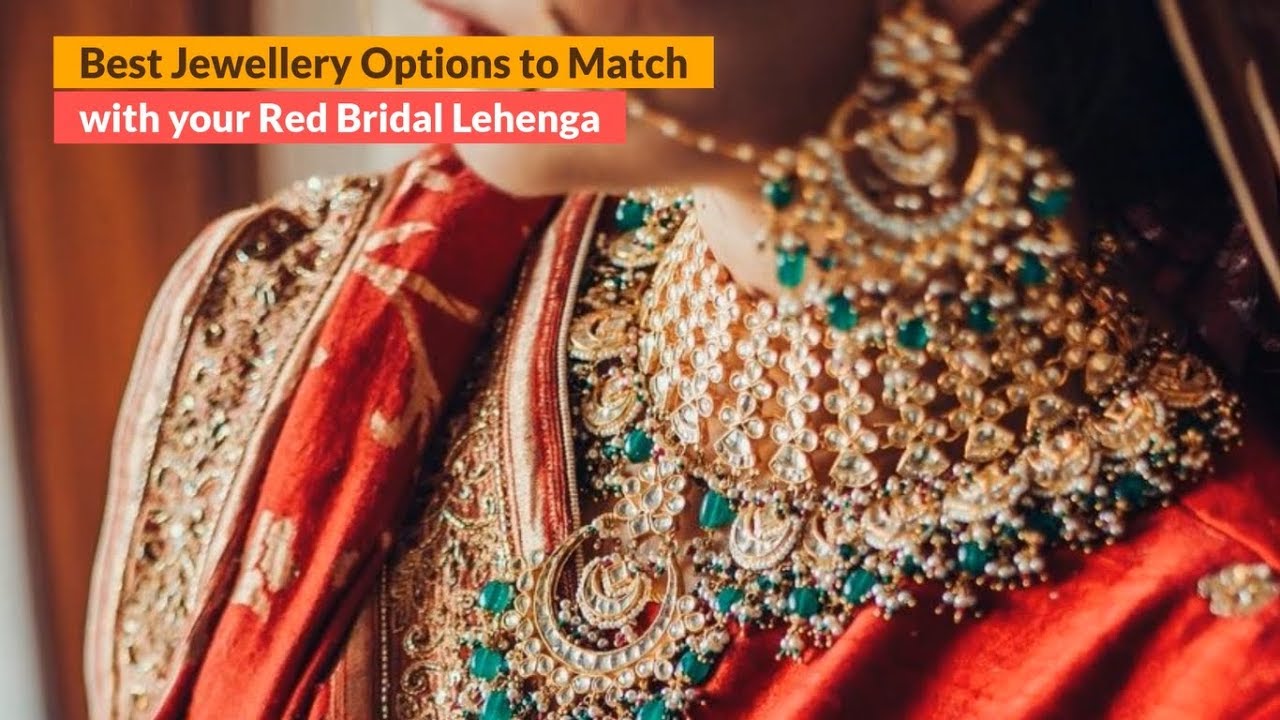 Best Jewellery Options to Match with your Red Bridal Lehenga