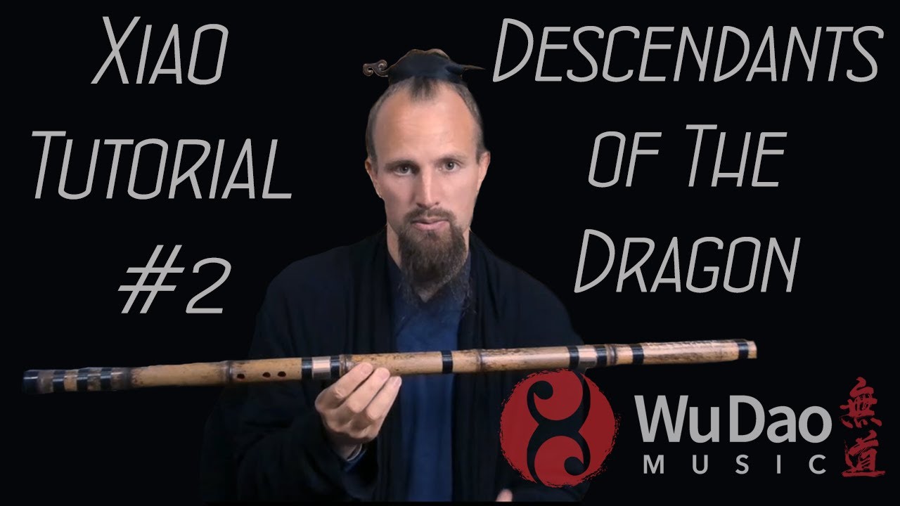 Xiao Tutorial #2 - Descendants of the Dragon #xiaotutorial #howtoplayxiao #wudaomusic
