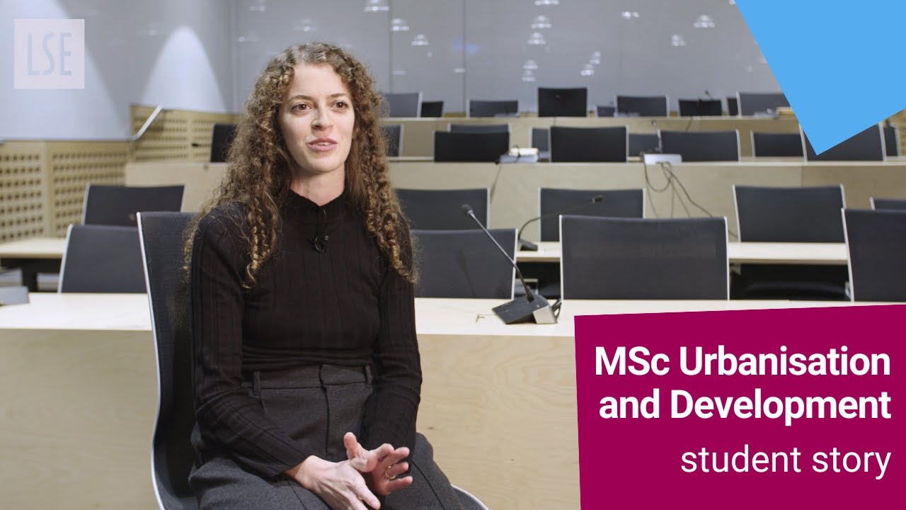 Meet Sally &mdash; MSc Urbanisation and Development | LSE Student Story