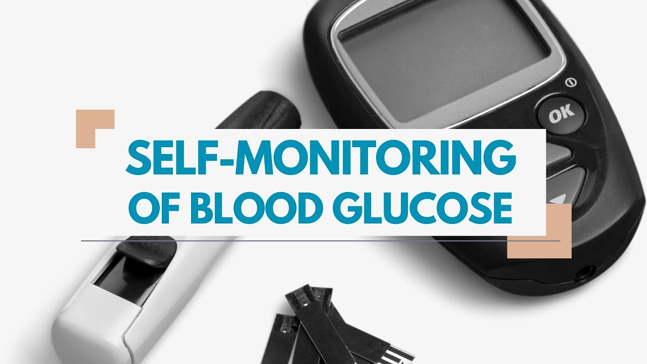 Self-Monitoring of Blood Glucose