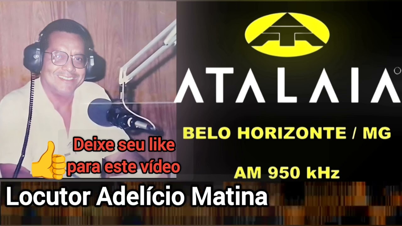Rádio Atalaia, locutor Adelício Matina