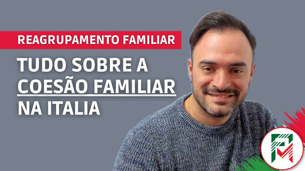 Coesão Familiar = Permesso di Soggiorno por Motivo de Familia