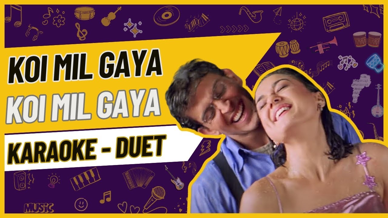 Karaoke Duet: Koi Mil Gaya (with Lyrics)