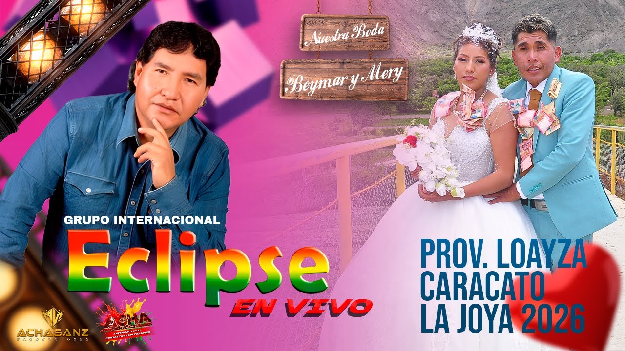ECLIPSE #envivo PROV  LOAYZA CARACATO 2026 NUESTRA BODA BEYMAR Y MERY