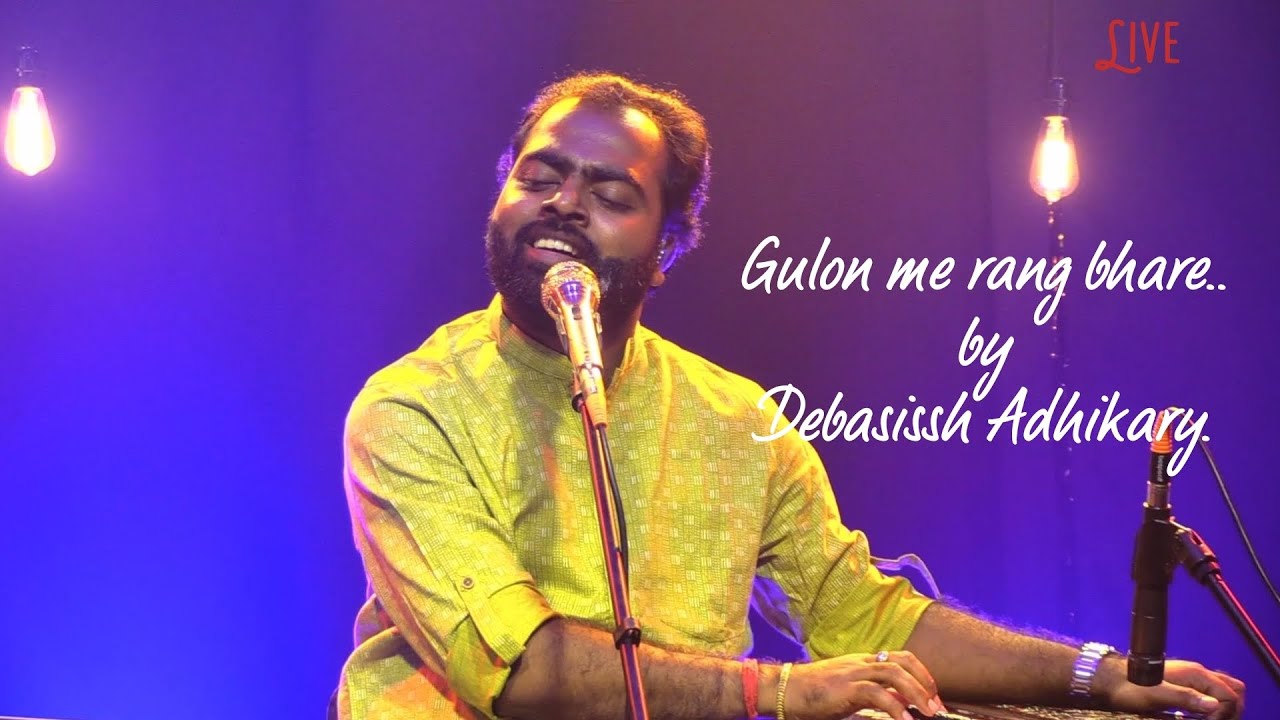 Gulon mein rang bhare cover by Debasissh Adhikary 