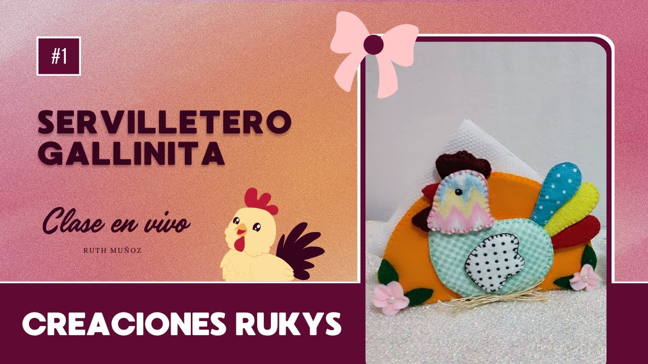 Clase en vivo servilletero Gallinita CON MOLDES