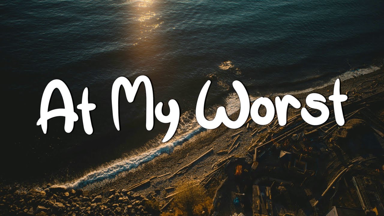 At My Worst - Pink Sweat$ (Lyrics) || Charlie Puth , Jeremy Zucker... (MixLyrics)