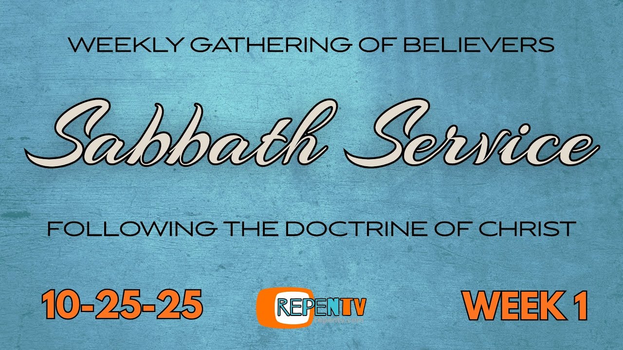 Sabbath Service Week 1 10-25-25