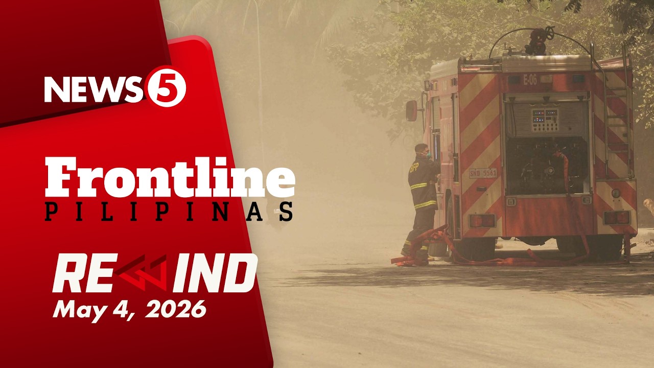 Frontline Pilipinas Rewind | May 4, 2026 #FrontlineRewind