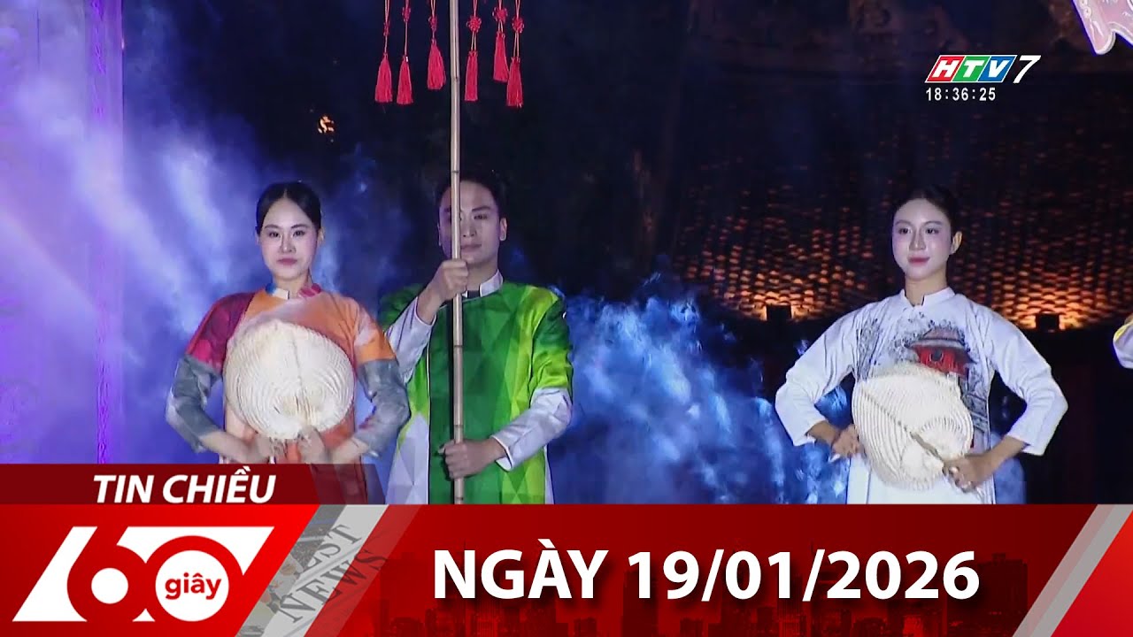 60 Giây Chiều - Ngày 19/01/2026 - HTV Tin Tức Mới Nhất 2026