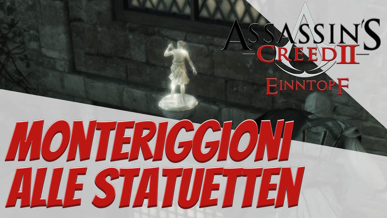 Assassin's Creed 2: Alle Statuetten in Monteriggioni