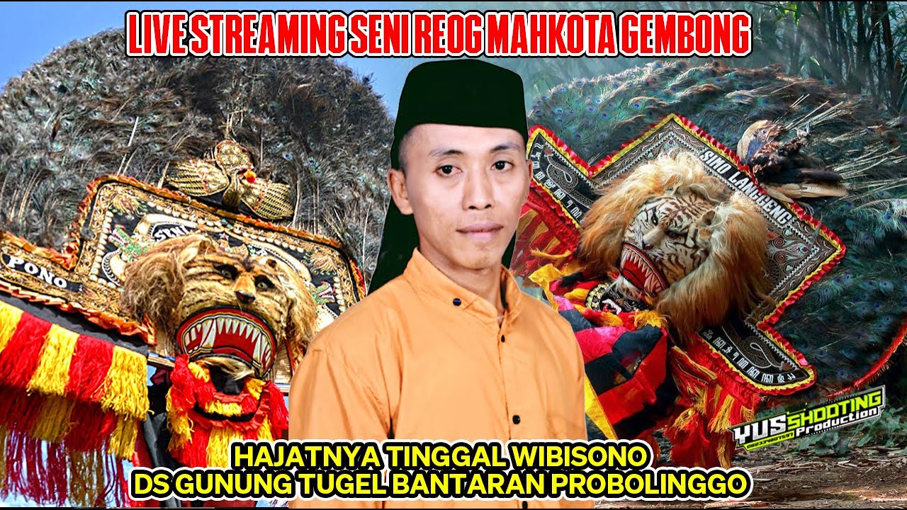 🔴LIVE KESENIAN REOG MAHKOTA BUDAYA HAJATNYA MAS TINGGAL DS GUNUNG TUGEL BANTARAN PROBOLINGGO