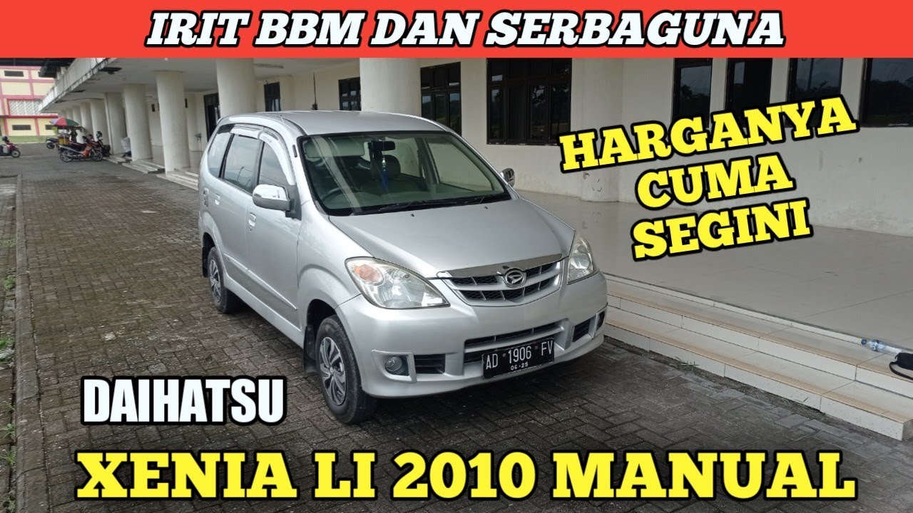 MOBIL KELUARGA IRIT BBM & BANDEL DAIHATSU XENIA LI 2010 MANUAL