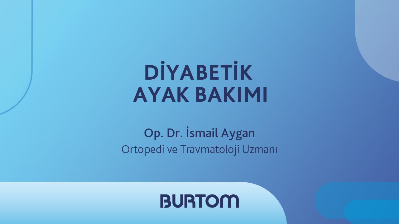 Ortopedi ve Travmatoloji Uzmanı Op.Dr. İsmail Aygan - Diyabetik Ayak Bakımı 🎤👨🏻‍⚕️