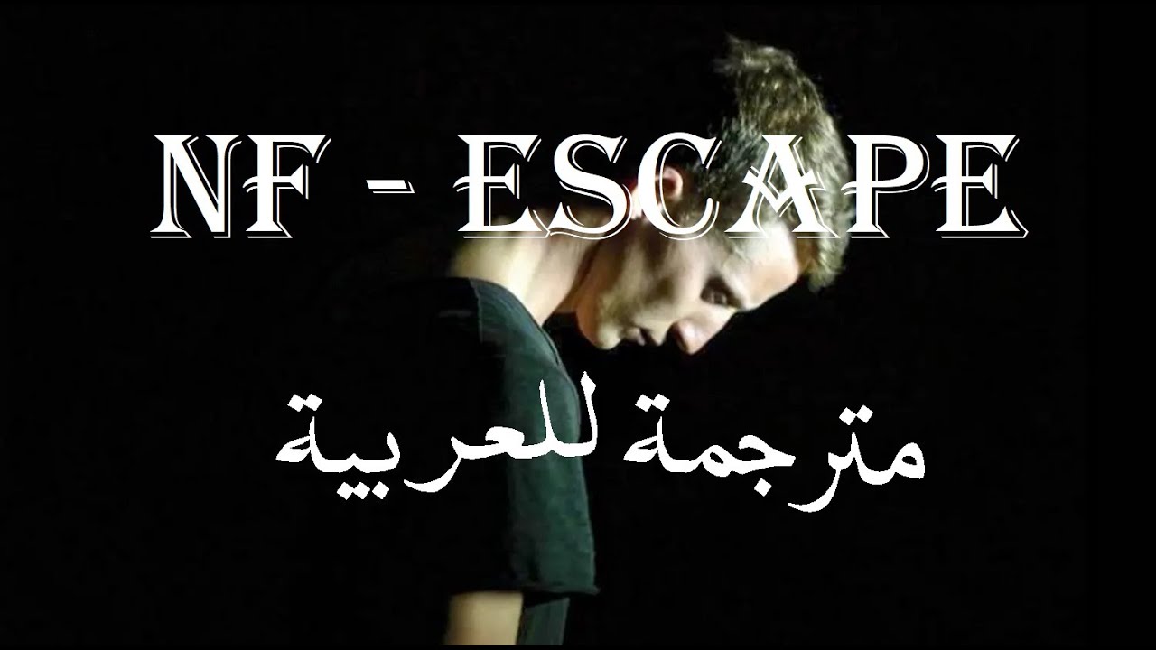 NF - Escape مترجمة